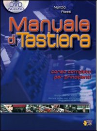 Manuale di tastiera. Metodo, studio, tecnica