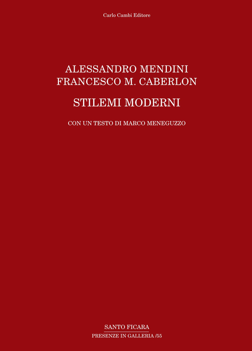 Alessandro Mendini, Francesco M. Caberlon. Stilemi moderni