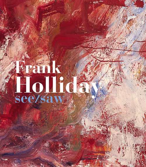 Frank Holliday. See/Saw