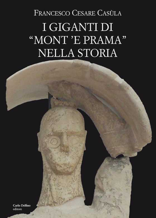 I giganti di «Mont'e Prama» nella storia