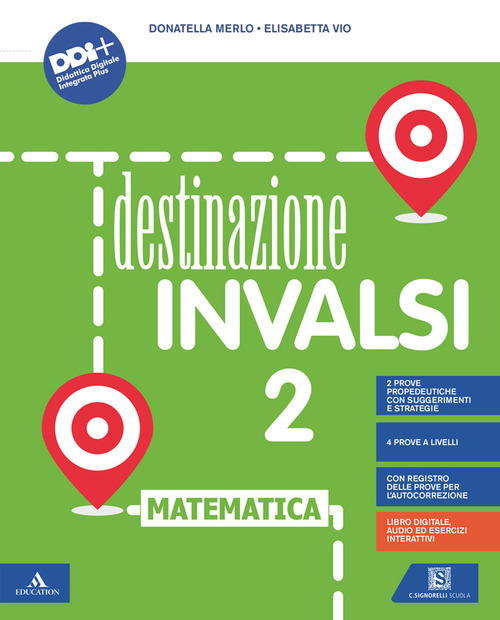 Destinazione INVALSI matematica. Con Registro delle prove per l'autocorrezione. Per la 2ª classe della Scuola elementare