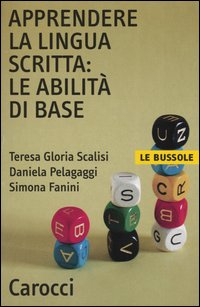 Apprendere la lingua scritta: le abilit&agrave; di base