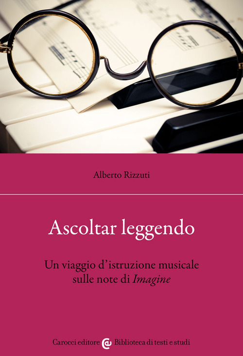 Ascoltar leggendo. Un viaggio d'istruzione musicale sulle note di «Imagine»