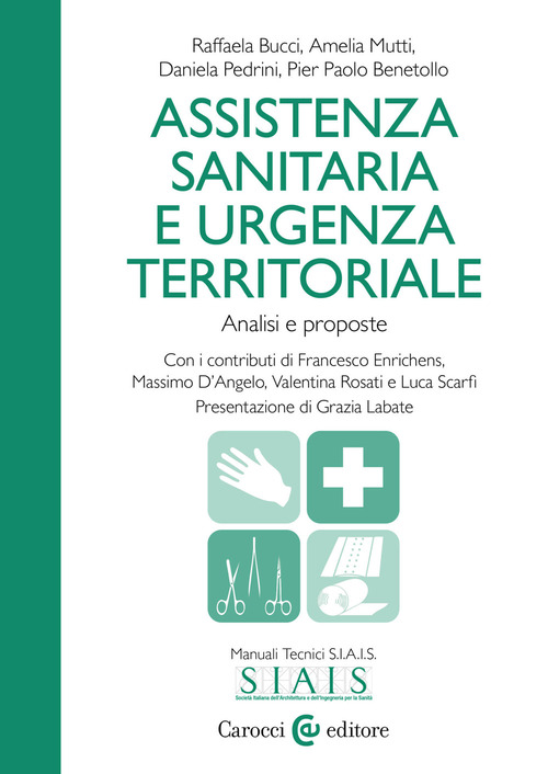 Assistenza sanitaria e urgenza territoriale. Analisi e proposte
