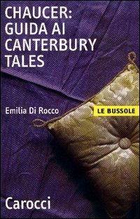 Chaucer. Guida ai &laquo;Canterbury Tales&raquo;