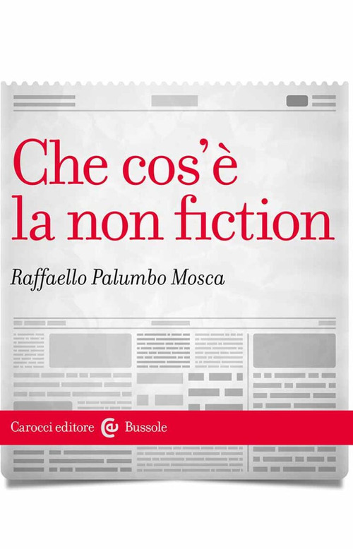 Che cos'&egrave; la non fiction