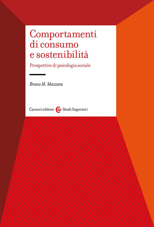 Comportamenti di consumo e sostenibilità. Prospettive di psicologia sociale