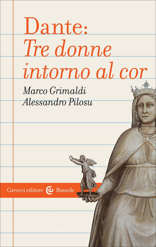 Dante: tre donne intorno al cor