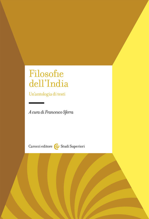Filosofie dell'India. Un'antologia di testi