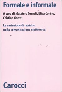 Formale e informale. La variazione di registro nella comunicazione elettronica