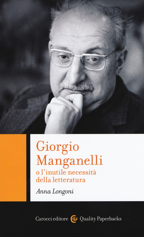 Giorgio Manganelli o l'inutile necessit&agrave; della letteratura