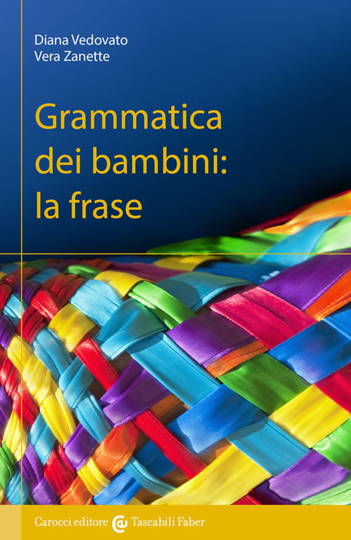 Grammatica dei bambini. La frase