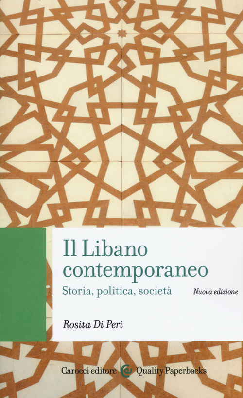 Il Libano contemporaneo. Storia, politica, societ&agrave;