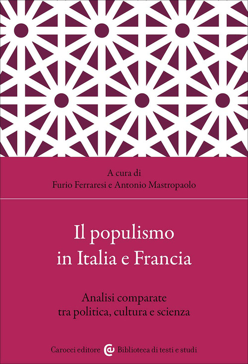 Il populismo in Italia e Francia. Analisi comparate tra politica, cultura e scienza
