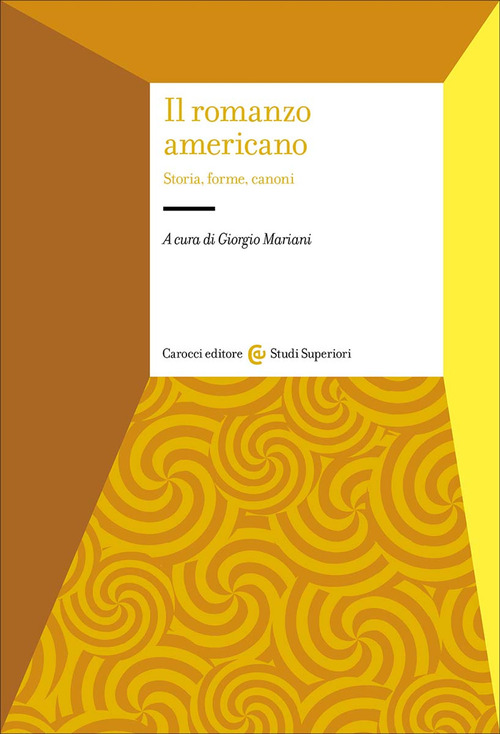 Il romanzo americano. Storia, forme, canoni