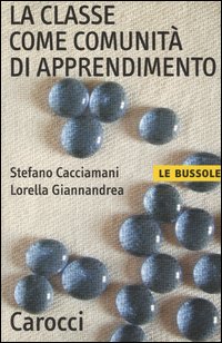 La classe come comunit&agrave; di apprendimento