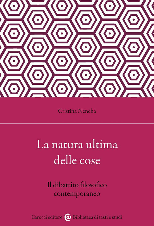 La natura ultima delle cose. Il dibattito filosofico contemporaneo