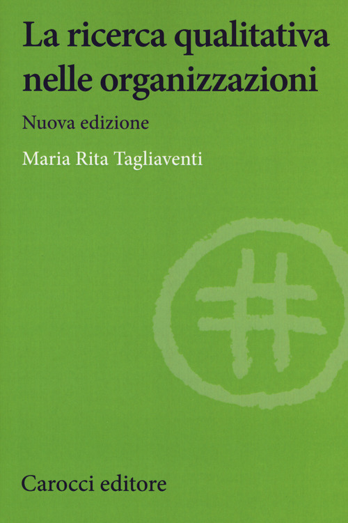 La ricerca qualitativa nelle organizzazioni