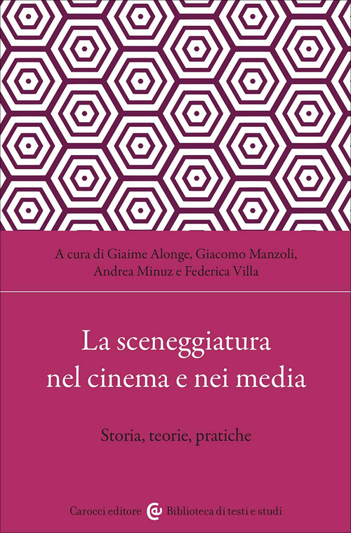 La sceneggiatura nel cinema e nei media. Storia, teorie, pratiche