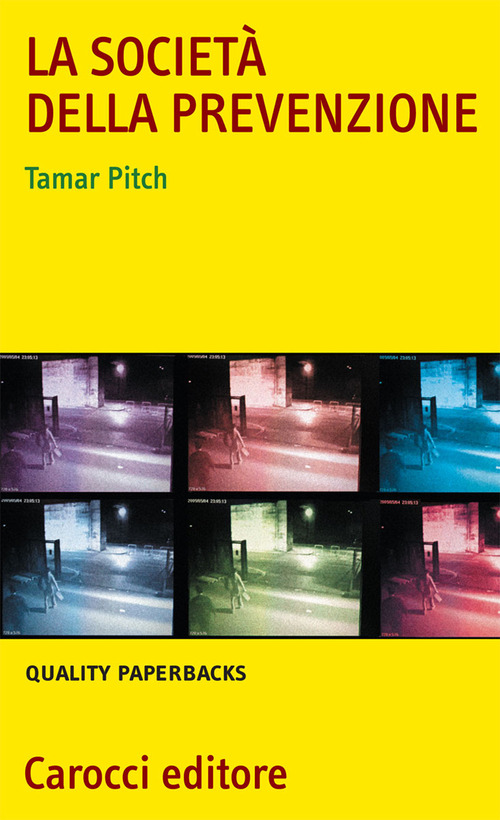La societ&agrave; della prevenzione