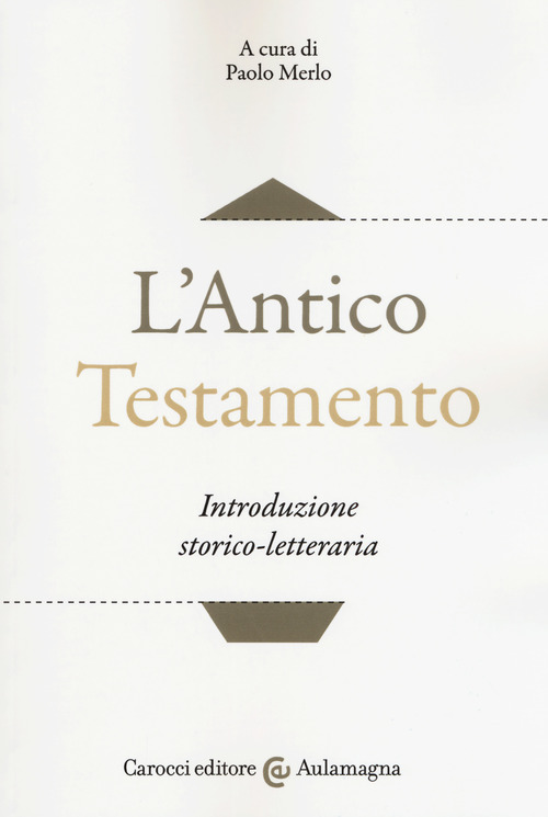 L'Antico Testamento. Introduzione storico-letteraria