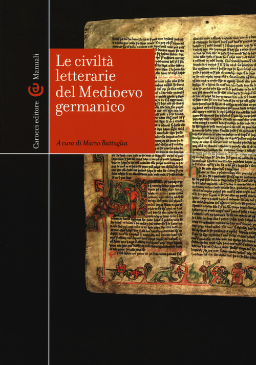 Le civilt&agrave; letterarie del Medioevo germanico