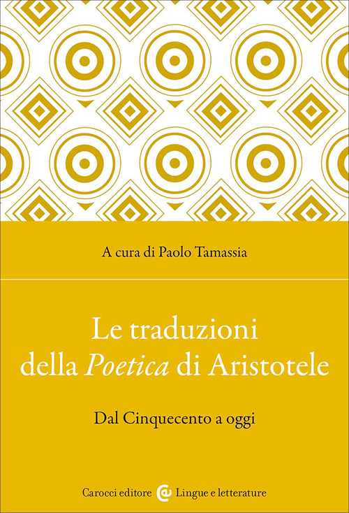 Le traduzioni della Poetica di Aristotele. Dal Cinquecento a oggi