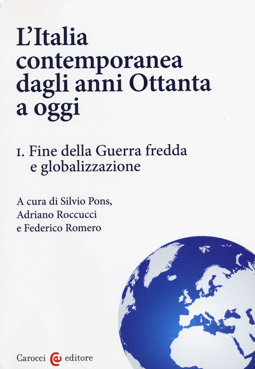 L'Italia contemporanea dagli anni Ottanta a oggi