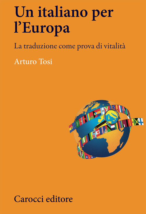 L'italiano in Europa. La traduzione come prova di vitalit&agrave;