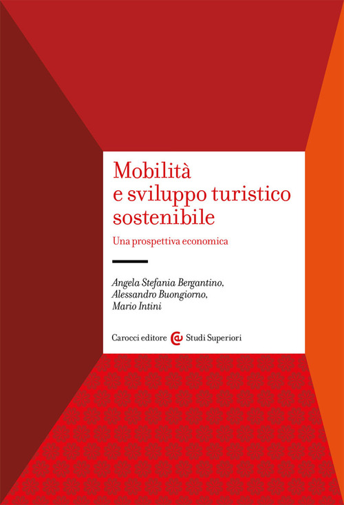 Mobilità e sviluppo turistico sostenibile. Una prospettiva economica