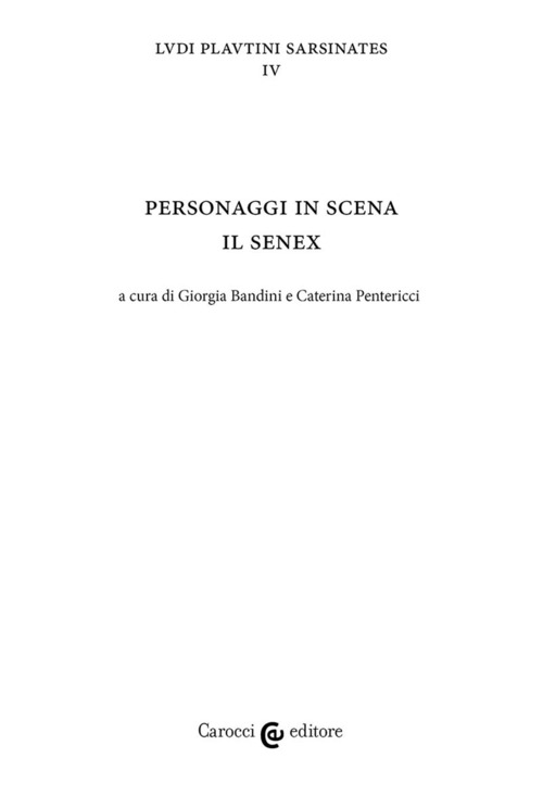 Personaggi in scena: il senex. Ludi plautini sarsinates