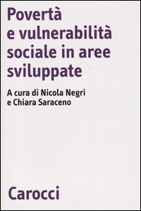 Povert&agrave; e vulnerabilit&agrave; sociale in aree sviluppate