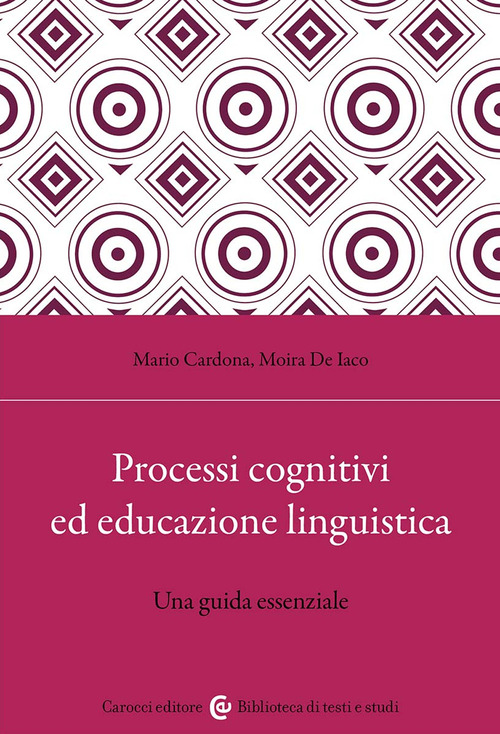 Processi cognitivi ed educazione linguistica. Una guida essenziale