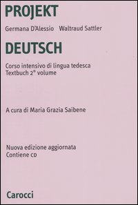 Projekt Deutsch. Corso intensivo di lingua tedesca. Textbuch. Con CD-ROM