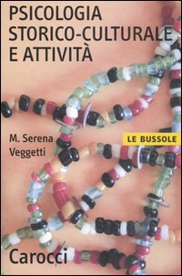Psicologia storico-culturale e attivit&agrave;