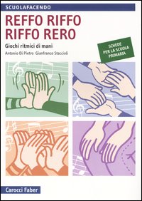 Reffo riffo riffo reri. Giochi ritmici di mani