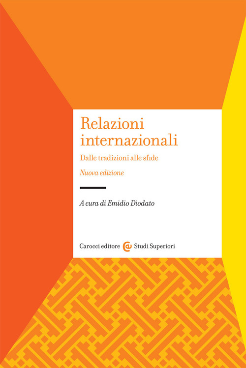 Relazioni internazionali. Dalle tradizioni alle sfide
