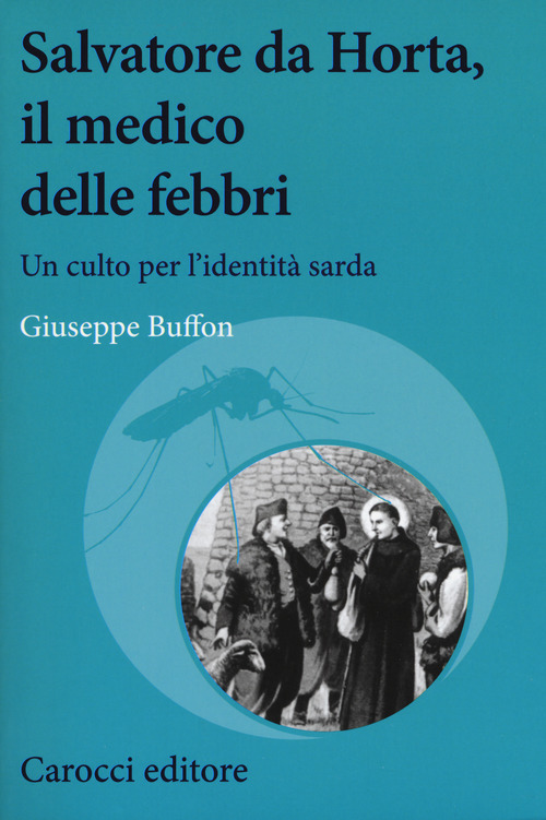 Salvatore da Horta, il medico delle febbri. Un culto per l'identità sarda