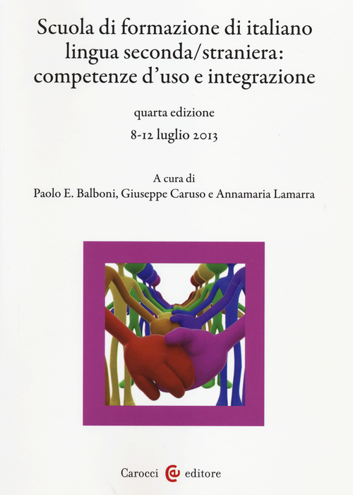 Scuola di formazione di italiano lingua seconda/straniera. Competenze d'uso e integrazione