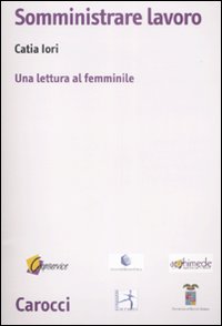 Somministrare lavoro. Una lettura al femminile