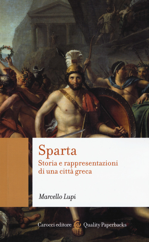Sparta. Storia e rappresentazioni di una citt&agrave; greca