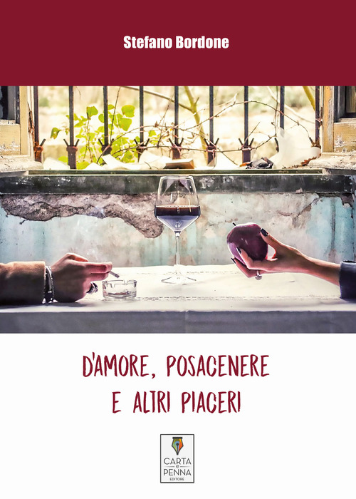 D'amore, posacenere e altri piaceri