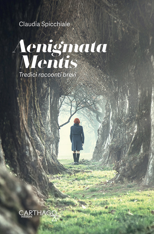 Aenigmata mentis. Tredici racconti brevi