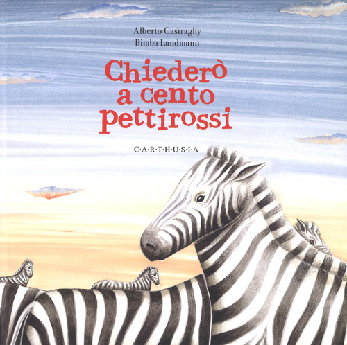 Chiederò a cento pettirossi