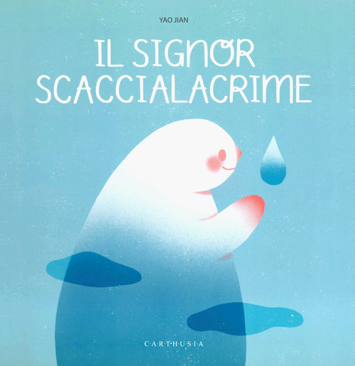 Il signore Scaccialacrime