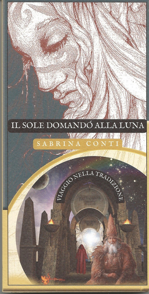 Il Sole domand&ograve; alla Luna. Viaggio nella tradizione