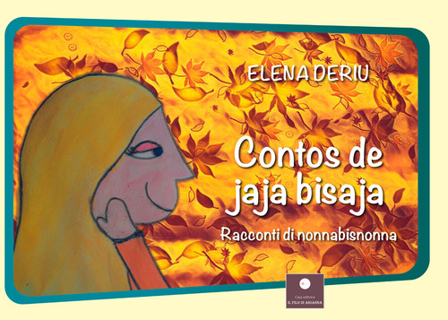 Contos de jaja bisaja. Racconti di nonna bisnonna