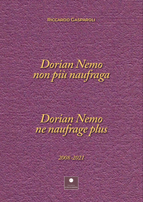 Dorian nemo non pi&ugrave; naufraga-Dorian nemo ne naufrage plus 2008-2021