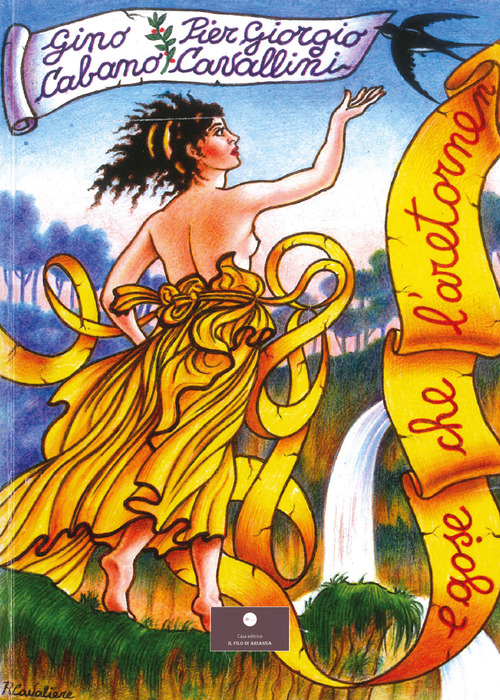 E gose che l'aretornen