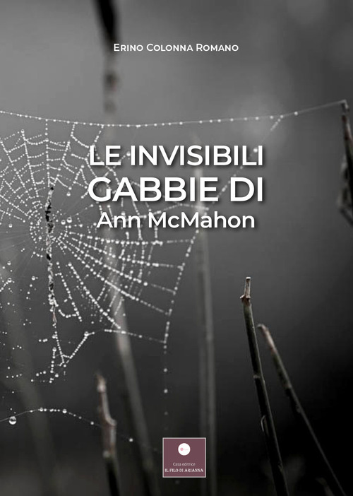 Le invisibili gabbie di Ann McMahon